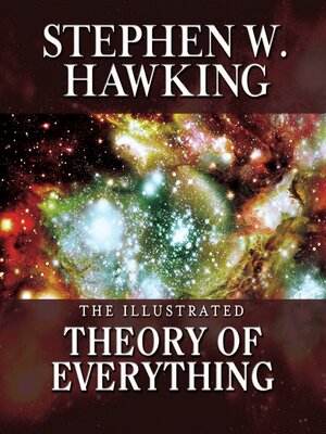 cover image of The Illustrated Theory of Everything
